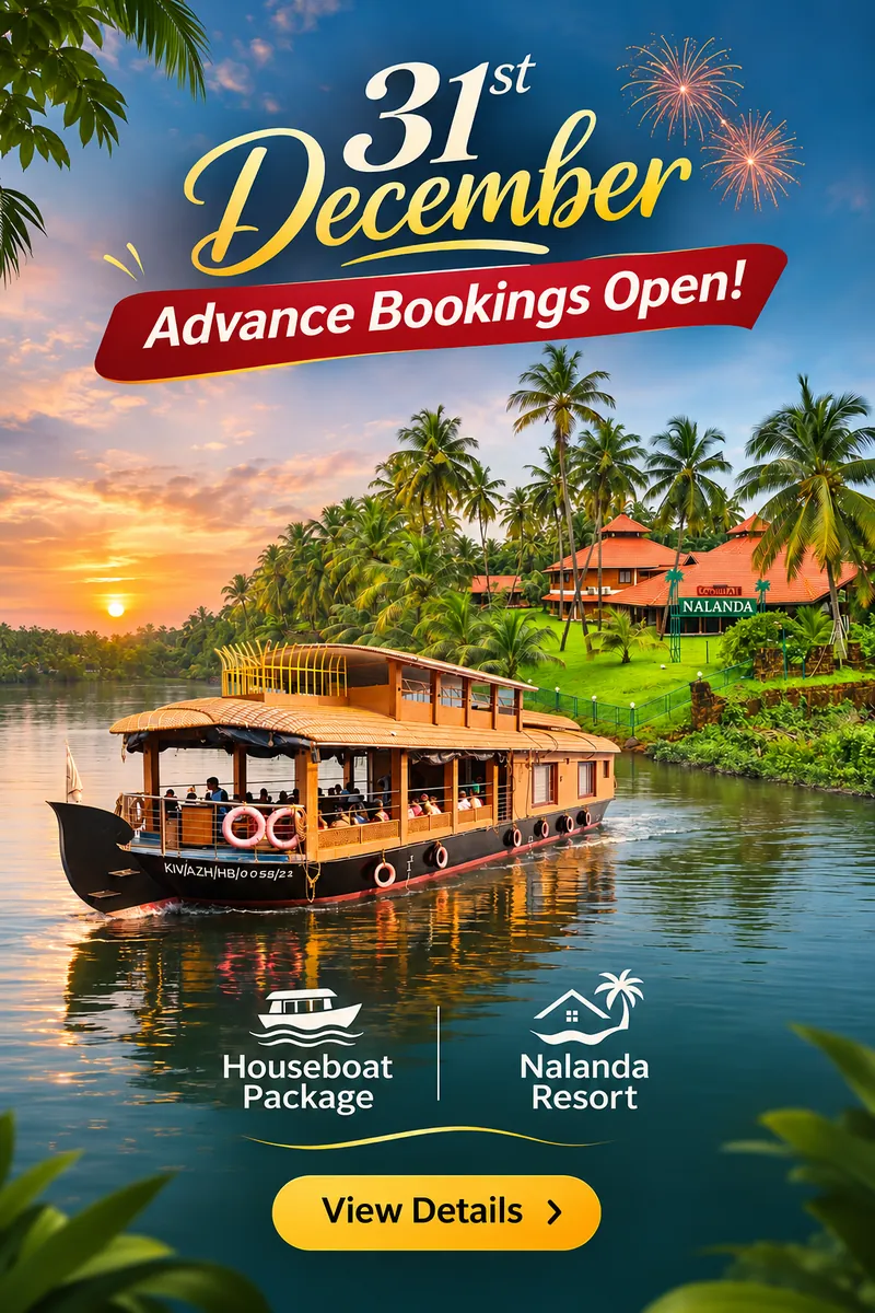 31st December advance bookings open: Nileshwar houseboat package and Nalanda Resort